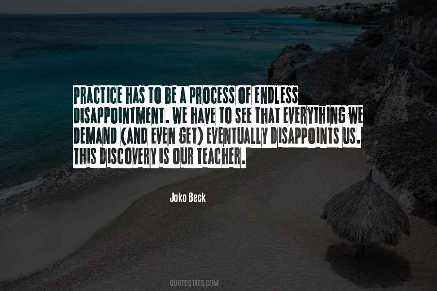 Everything Is A Process Quotes #1869512