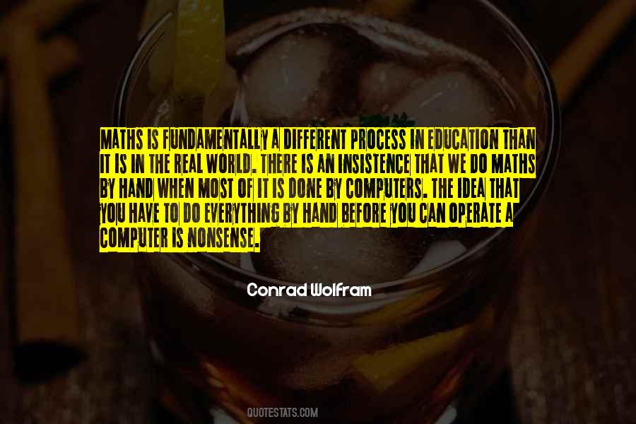 Everything Is A Process Quotes #307621