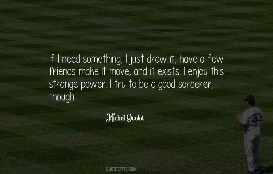 Power Move Quotes #226250
