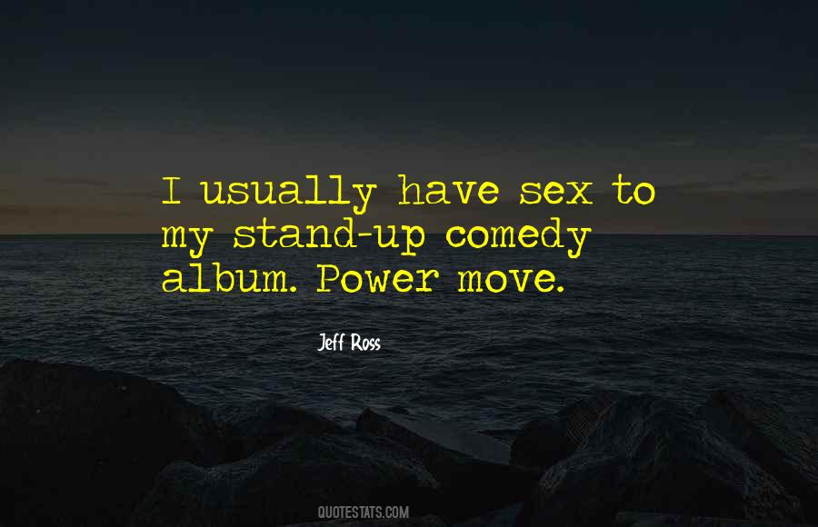 Power Move Quotes #805297