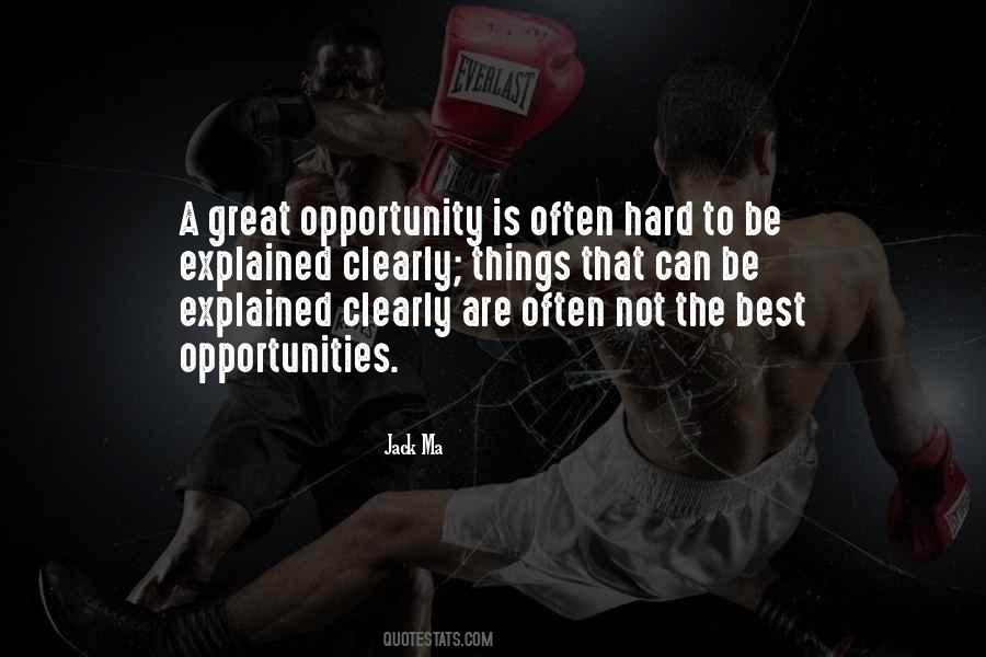 Opportunity Is Quotes #1054530