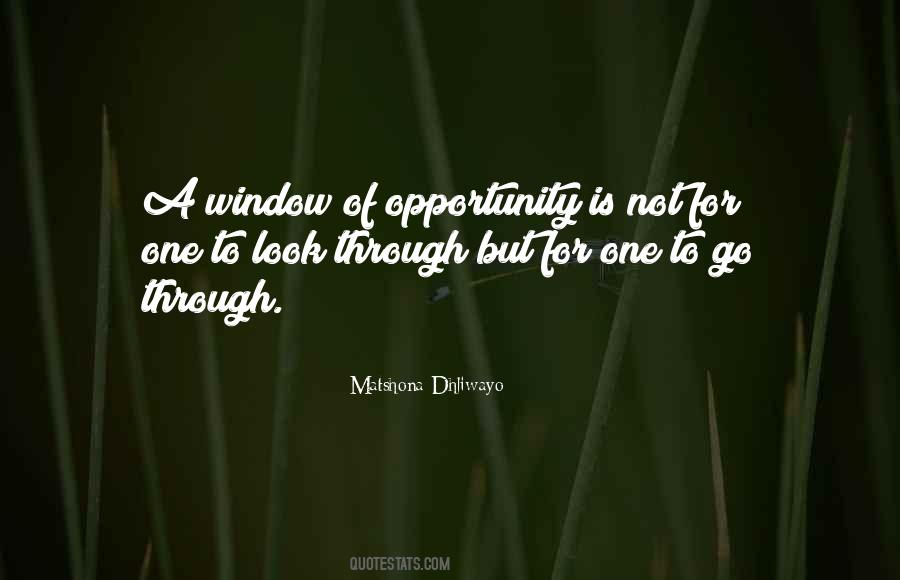 Opportunity Is Quotes #1653662