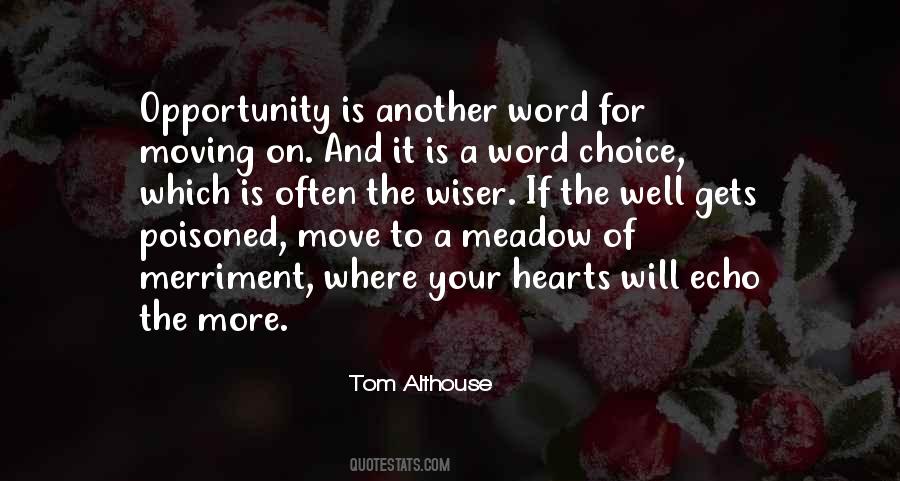 Opportunity Is Quotes #1732782