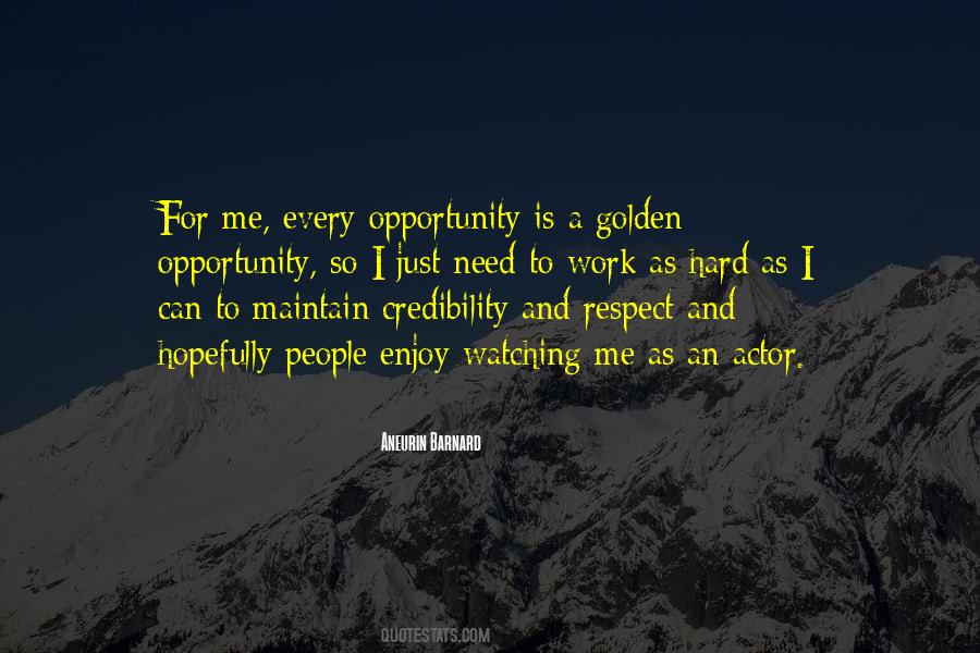 Opportunity Is Quotes #1776793