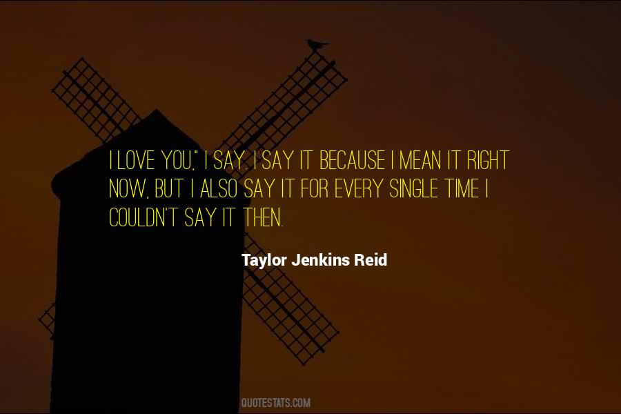 I Love You I Mean It Quotes #1019437