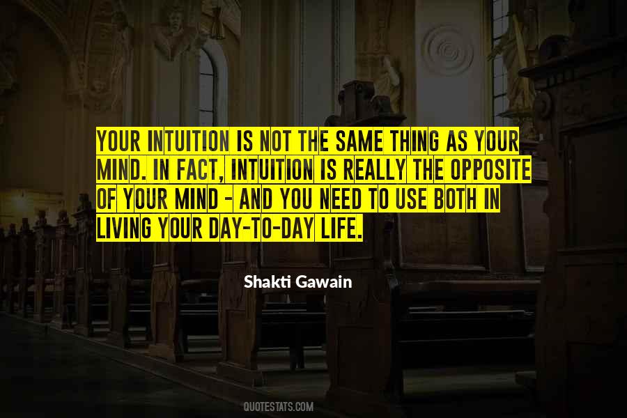 Use Your Intuition Quotes #1531906