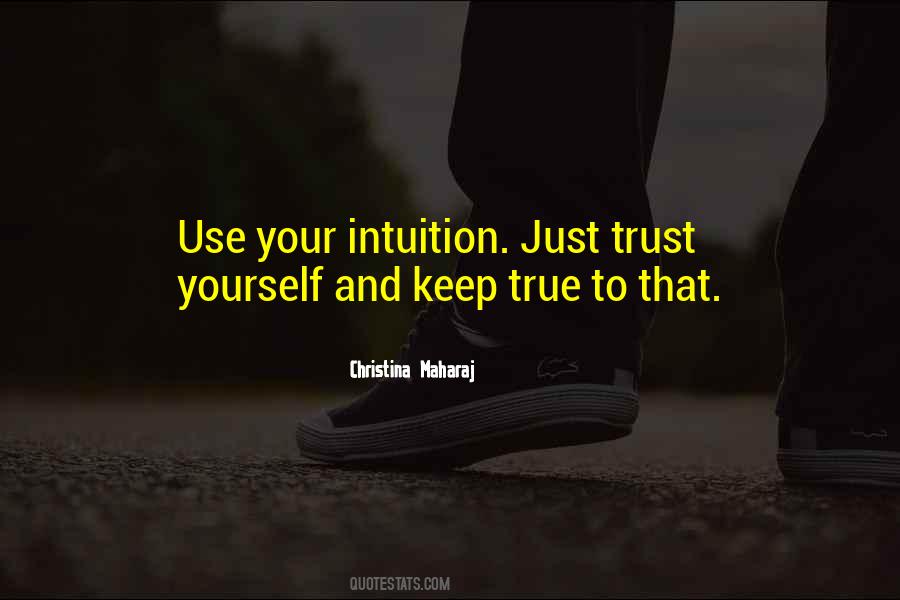 Use Your Intuition Quotes #1697960