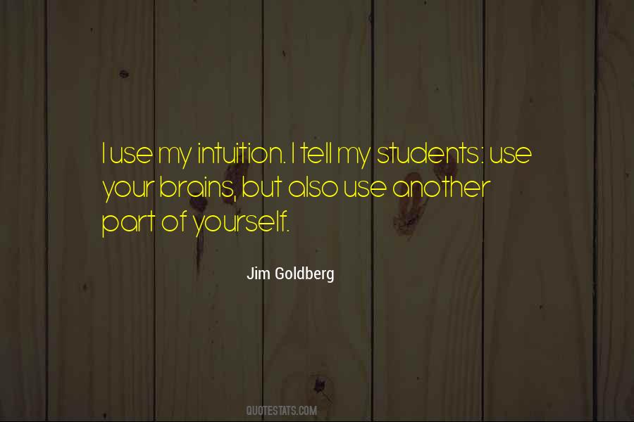 Use Your Intuition Quotes #819354