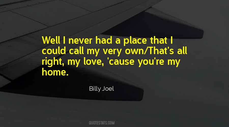 My Own Place Quotes #166793