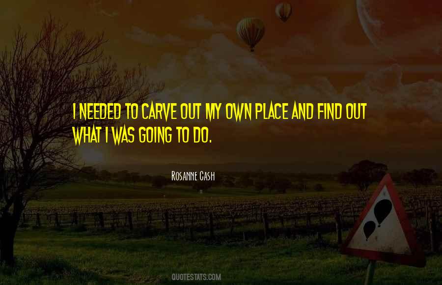 My Own Place Quotes #563931