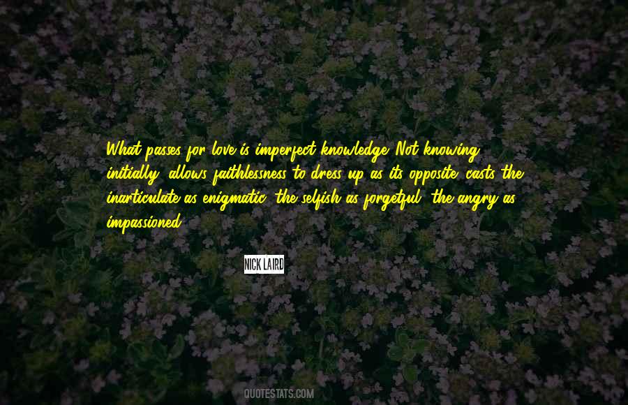 What Is Selfish Quotes #1675692