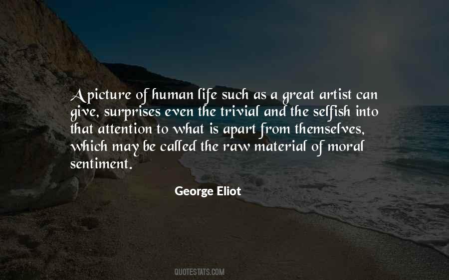 What Is Selfish Quotes #555533