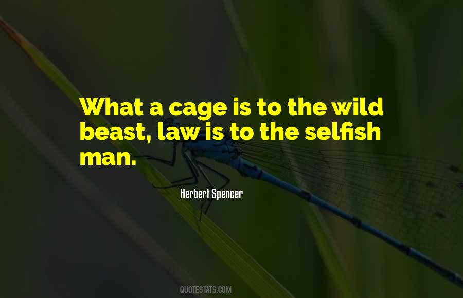 What Is Selfish Quotes #599870