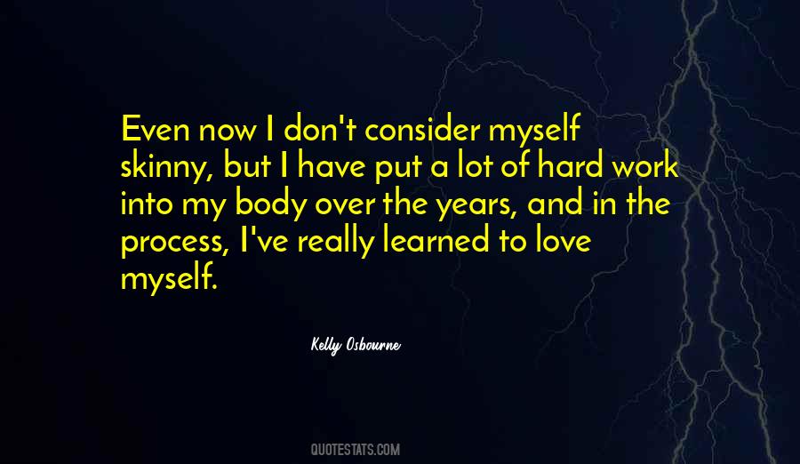 I Learned To Love Myself Quotes #1666947