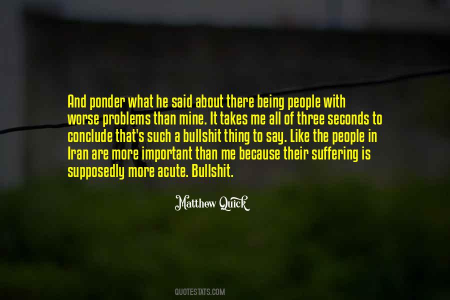 More Important Than Me Quotes #1102213