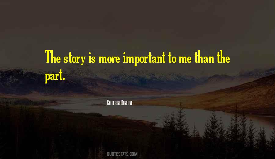 More Important Than Me Quotes #1547085