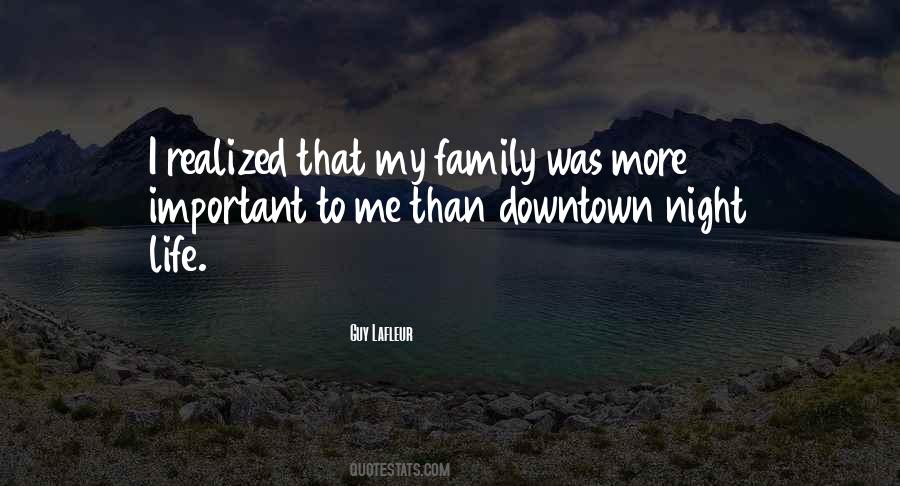 More Important Than Me Quotes #1769644