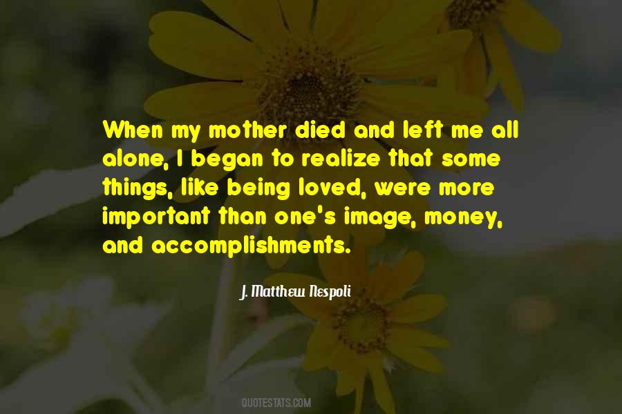 More Important Than Me Quotes #1799383
