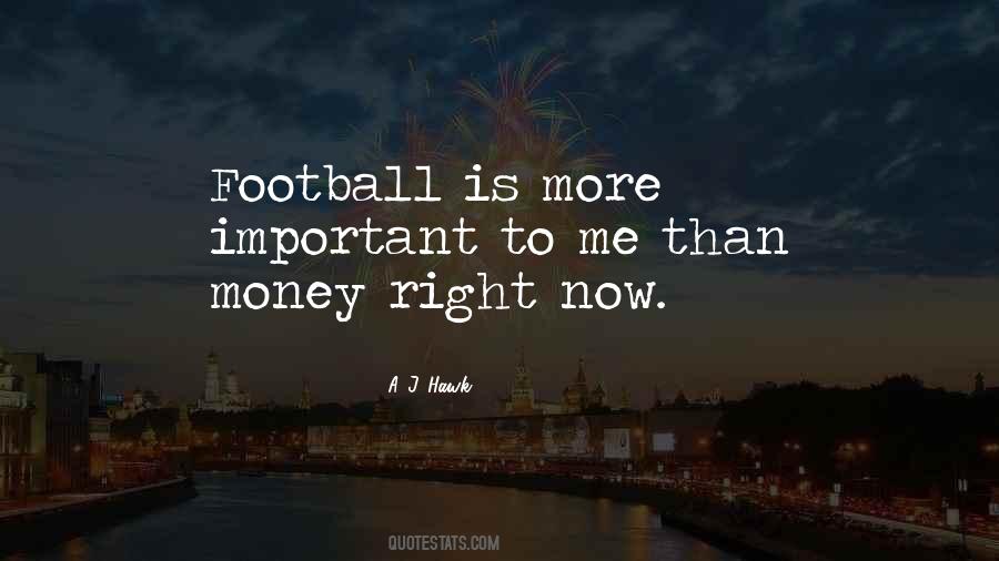 More Important Than Me Quotes #228494