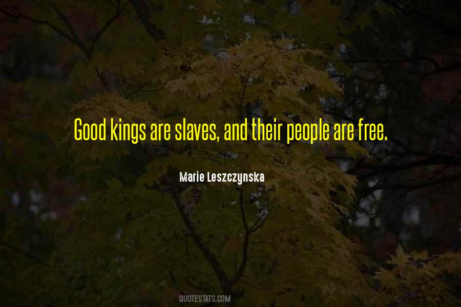 Quotes About Good Kings #92968