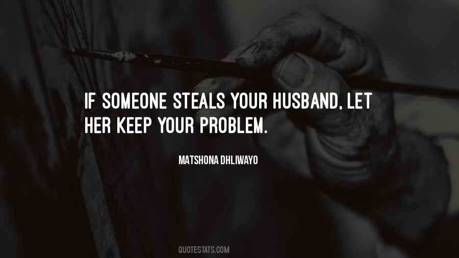 Husband Problem Quotes #1682460