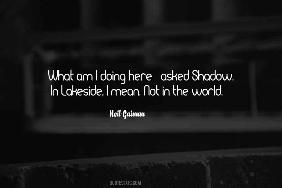 What Am I Doing Here Quotes #1278839