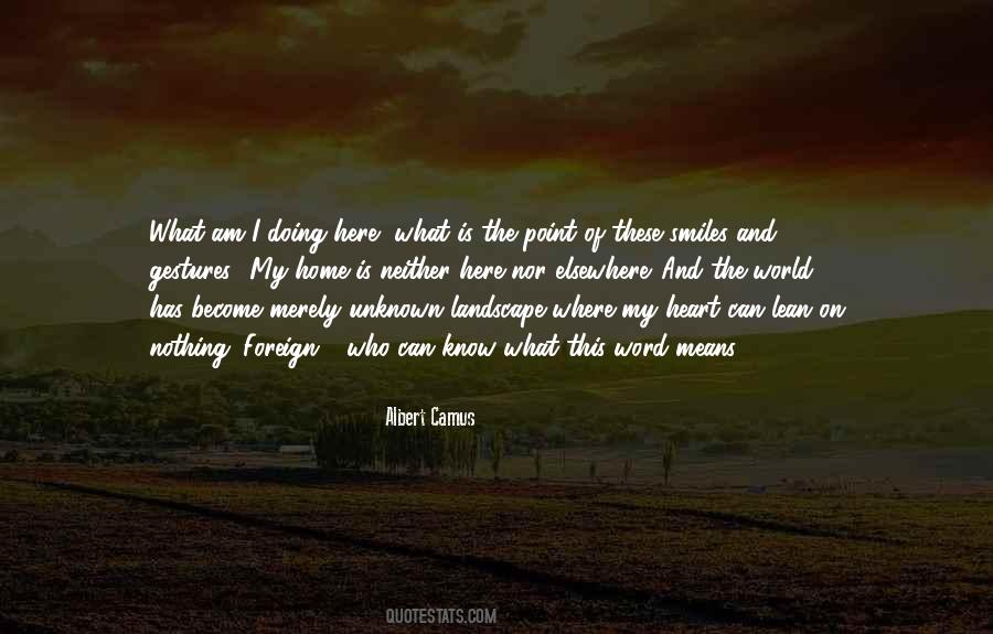 What Am I Doing Here Quotes #1648399