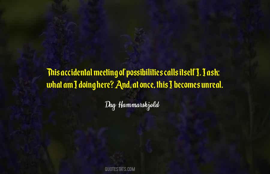 What Am I Doing Here Quotes #315542