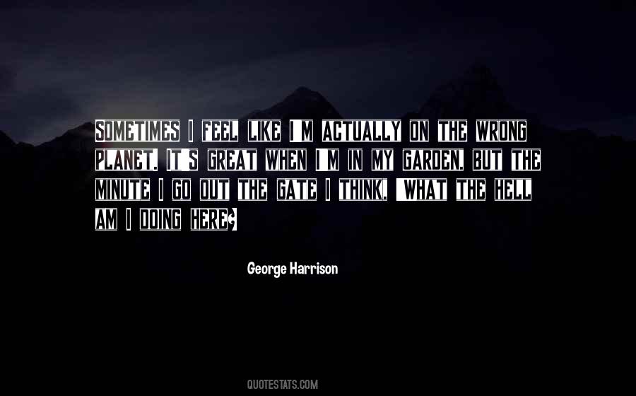 What Am I Doing Here Quotes #330537