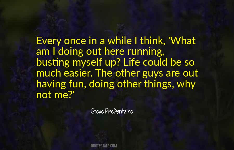 What Am I Doing Here Quotes #661902