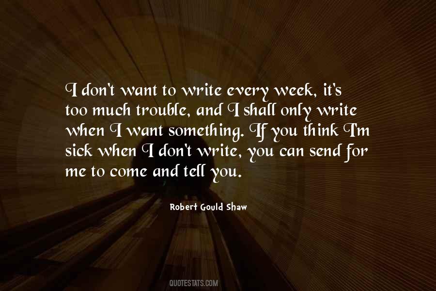 I Want To Tell You Something Quotes #625115
