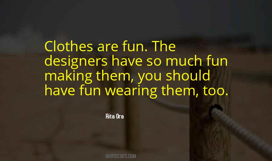 Making Clothes Quotes #1490560