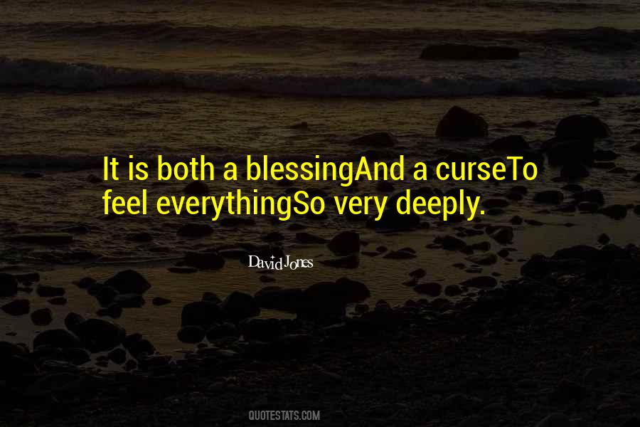 It Is Both A Blessing And A Curse Quotes #1110114
