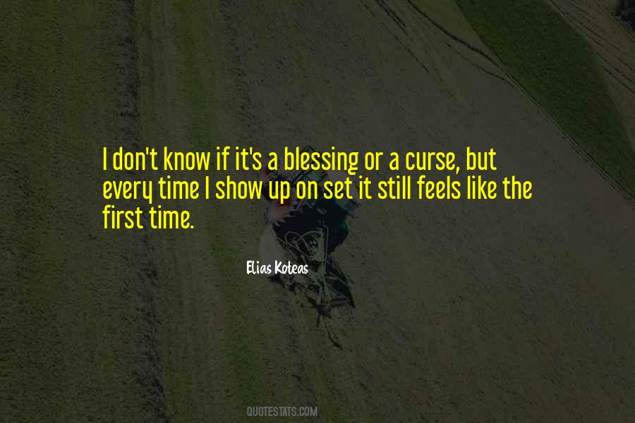 It Is Both A Blessing And A Curse Quotes #330412