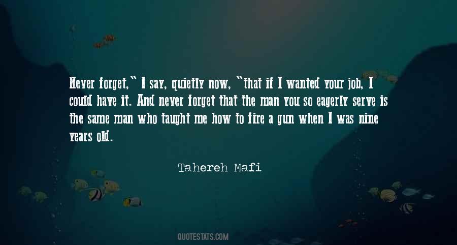 You Never Wanted Me Quotes #1072875