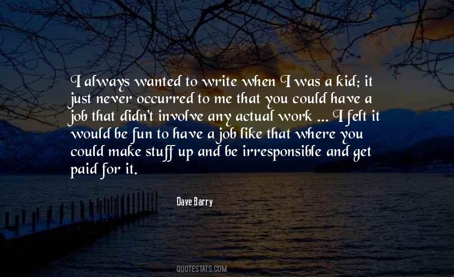You Never Wanted Me Quotes #24321