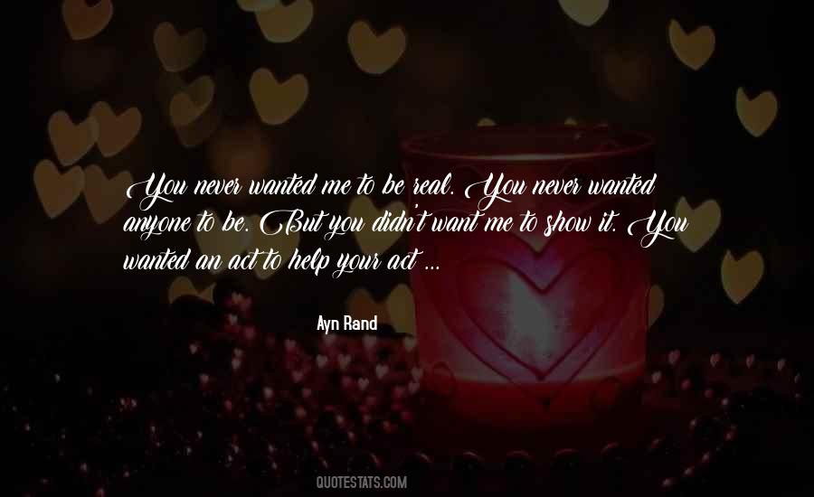 You Never Wanted Me Quotes #582679