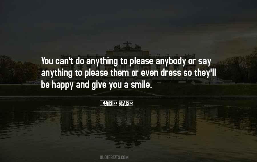 Smile And Be Happy Quotes #514186