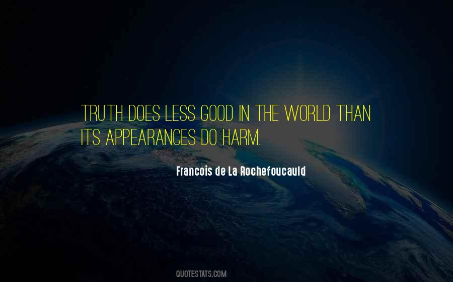 Quotes About Good In The World #1028407
