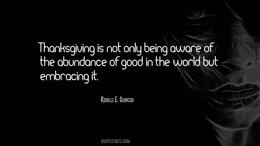 Quotes About Good In The World #1101362