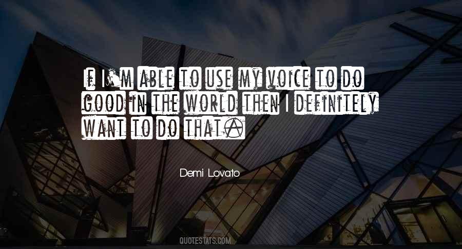 Quotes About Good In The World #1789298