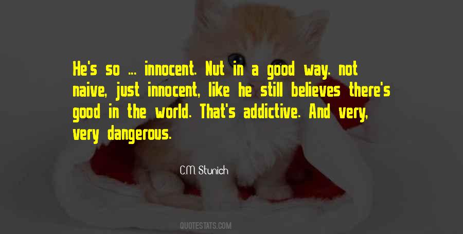 Quotes About Good In The World #1808397