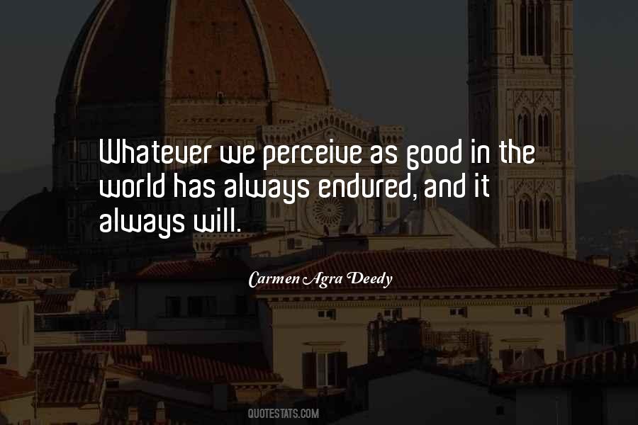 Quotes About Good In The World #953092
