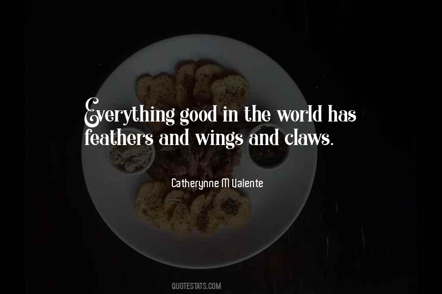 Quotes About Good In The World #974638