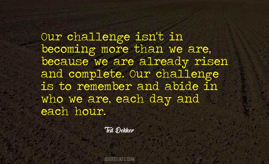Remember Each Day Quotes #307198