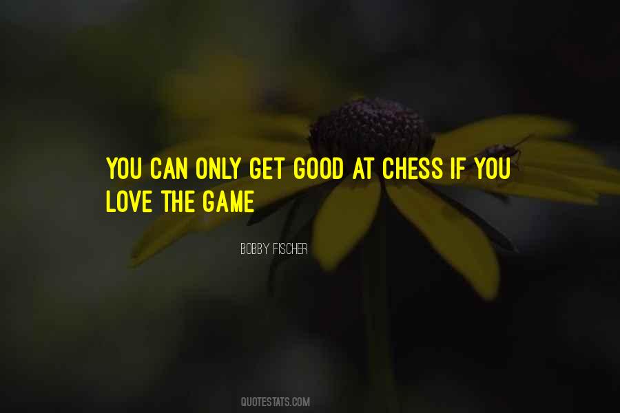 Chess Games Quotes #323397
