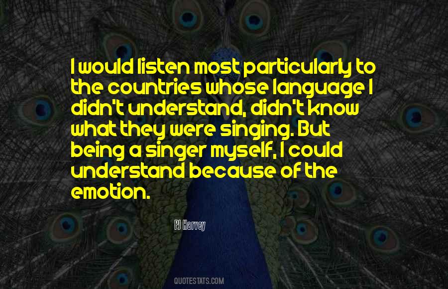 Singing With Emotion Quotes #891801