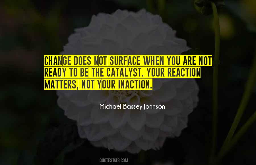 Inaction Leadership Quotes #1657703