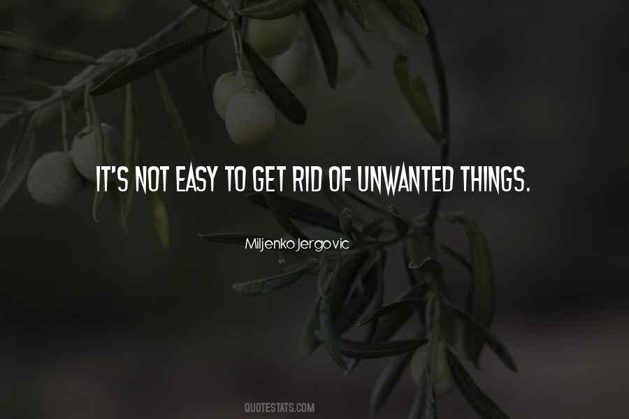 Unwanted Things Quotes #1860612