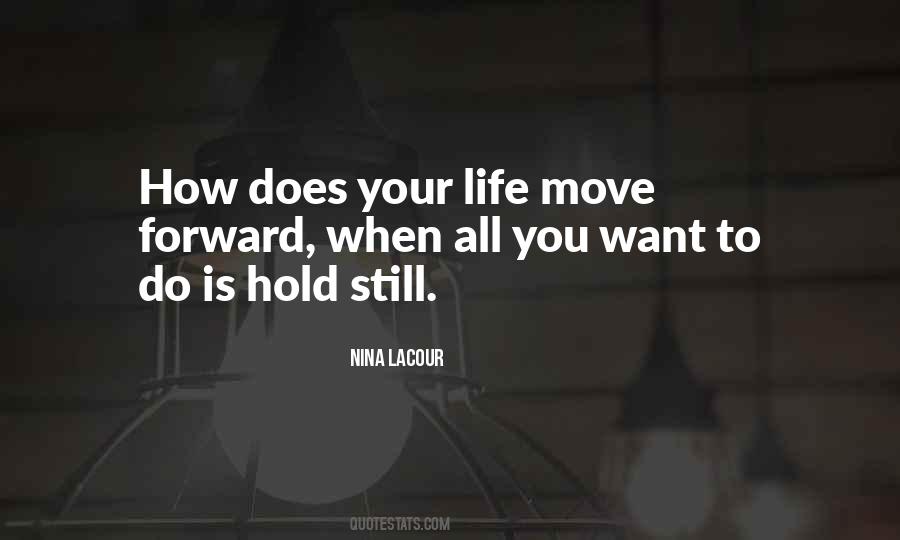 Move Forward In Your Life Quotes #162820